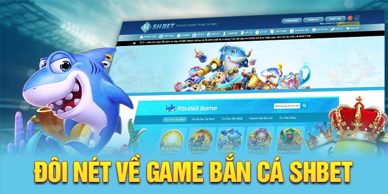 Đôi nét về game bắn cá